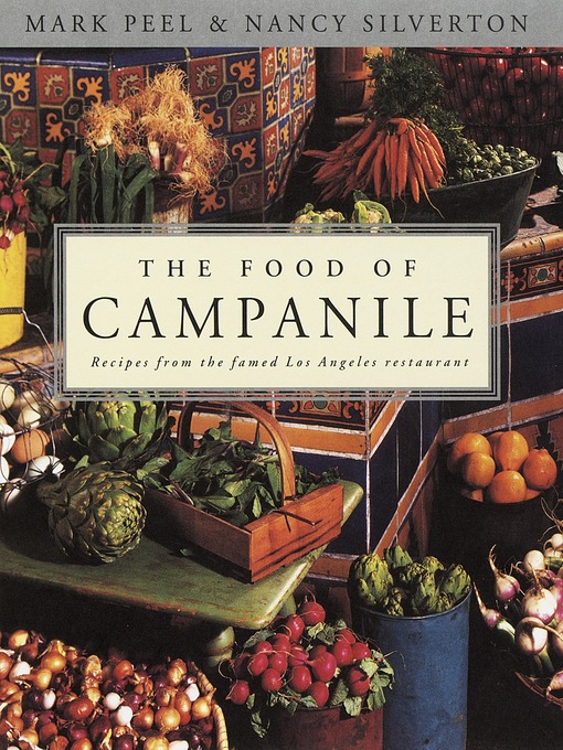 Title details for The Food of Campanile by Mark Peel - Available